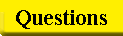 Questions