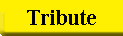 Tribute